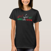 Vrouwen leven vrijheid Zan Zendegi Azadi Farsi cal T-shirt (Voorkant)