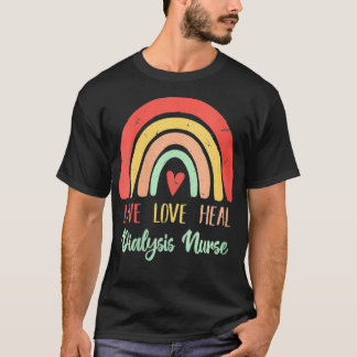 Vrouwen Live Love Heal Inspirerend Nieren Dialys T-shirt