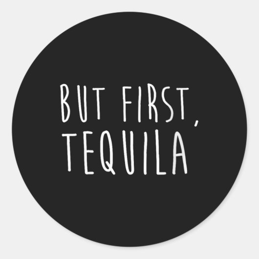 Vrouwen maar eerst tequila grappig Drink Cinco de  Ronde Sticker (Voorkant)