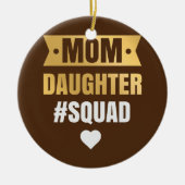 Vrouwen Mam Dochter Squad Apparel Funny Familie Keramisch Ornament (Voorkant)