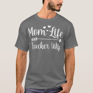 Vrouwen Mam Trucker Wife American Trucke T-shirt