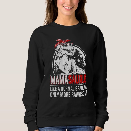 Vrouwen Mamasaurus als een normale grootmoeder maa Trui (Voorkant)