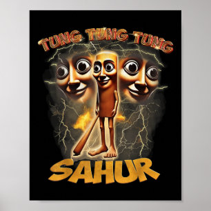 Vrouwen Mannen Humor Tung Tung Tung Sahur Funny Me Poster
