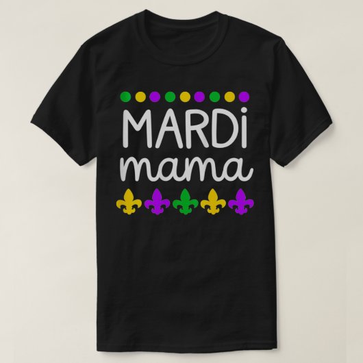 Vrouwen Mardi Gras voor mama Funny T-shirt (Design voorkant)
