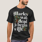 Vrouwen Marley was dood om te beginnen met grappig T-shirt (Voorkant)