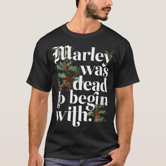 Vrouwen Marley was dood om te beginnen met grappig T-shirt (Voorkant)