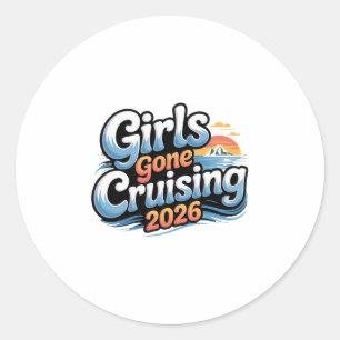 Vrouwen Meisjes Gaan Cruisen 2026 Cruise Vakantie Ronde Sticker
