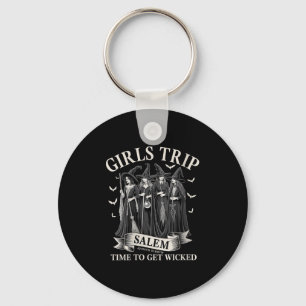 Vrouwen Meisjes Trip Salem Tijd om Wicked Witchy Sleutelhanger