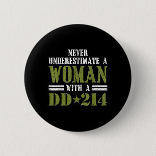 Vrouwen met DD-214 Vrouw Veterans Day Gift Shirt Ronde Button 5,7 Cm