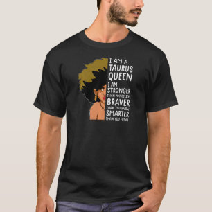 Vrouwen met de Tauruskoningin Astrology zodiac Tau T-shirt