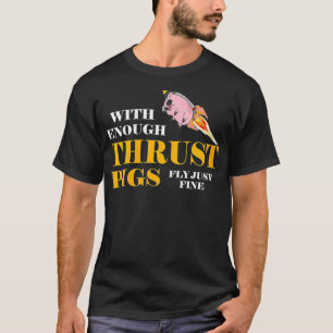 Vrouwen met genoeg stuwende varkens vliegen gewoon t-shirt