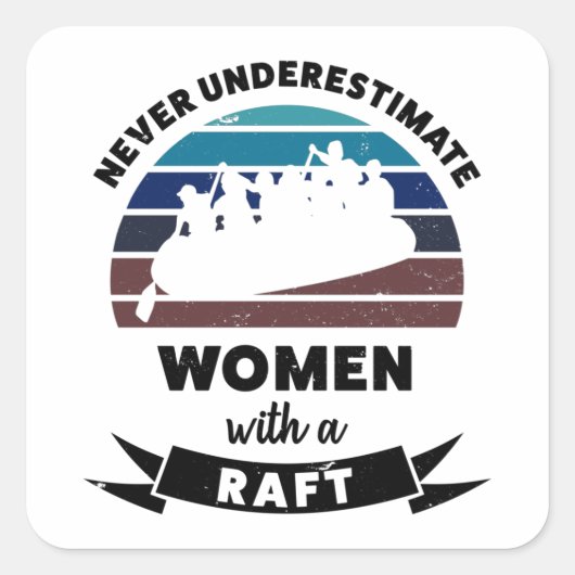 Vrouwen met Raft Funny Gift Wife Vierkante Sticker (Voorkant)