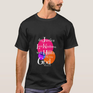 Vrouwen Micha 6 8 Bijbelvers houden terecht van Ki T-shirt