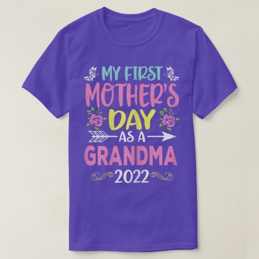 Vrouwen mijn eerste Moederdag als grootmoeder 2022 T-shirt (Design voorkant)
