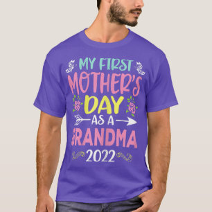 Vrouwen mijn eerste Moederdag als grootmoeder 2022 T-shirt