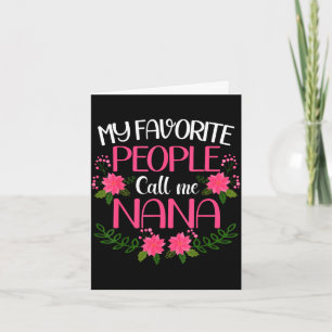 Vrouwen mijn favoriete mensen noemen me nana moede kaart