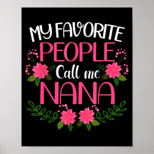 Vrouwen mijn favoriete mensen noemen me nana moede poster