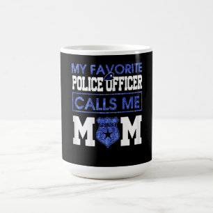 Vrouwen mijn favoriete politieagent noemt me mam koffiemok