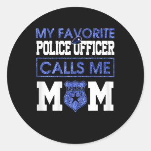 Vrouwen mijn favoriete politieagent noemt me mam ronde sticker