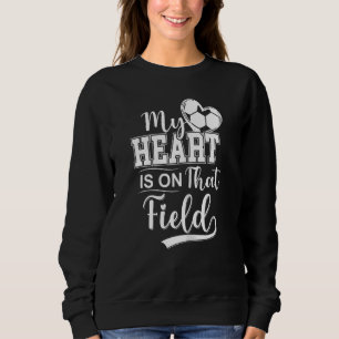 Vrouwen mijn hart is op dat veld voetbal voor moed trui