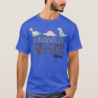 Vrouwen Mijn patiënten zijn dinomite Pediatrics VN T-shirt