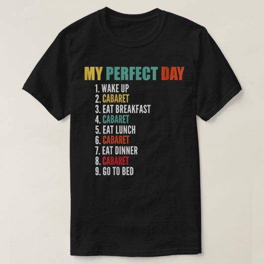 Vrouwen mijn perfecte dag Funny Cabaret VNeck T-shirt (Design voorkant)
