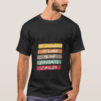 Vrouwen Mijn schoondochter is mijn favoriete kind T-shirt