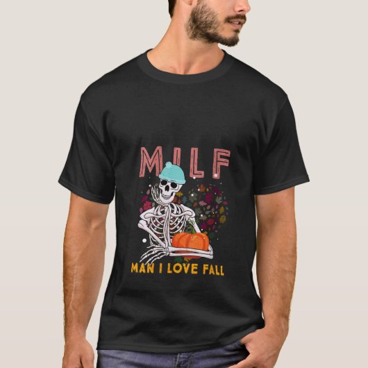 Vrouwen MILF Man I Love Herfst Funny Spooky Skelet T-shirt (Voorkant)
