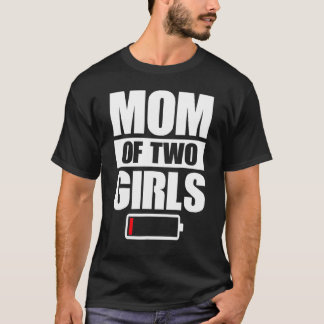 Vrouwen Moeder Van 2 Meisjes Twee Dochters Moederd T-shirt
