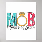 Vrouwen Moeder van de bruid Mob Mog Bachelorette P Poster (Voorkant)