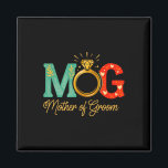 Vrouwen Moeder van de bruidegom Mob Mama Wedding B Magneet<br><div class="desc">Vrouwen Moeder van de bruidegom Mob Mog Mama Wedding Bachelorette 1</div>