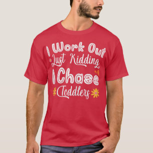 Vrouwen Moederdag mama ik werk uit Chase Toddlers T-shirt