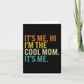 Vrouwen Moederdag Retro It Me Hi I'm The Cool Mom Kaart