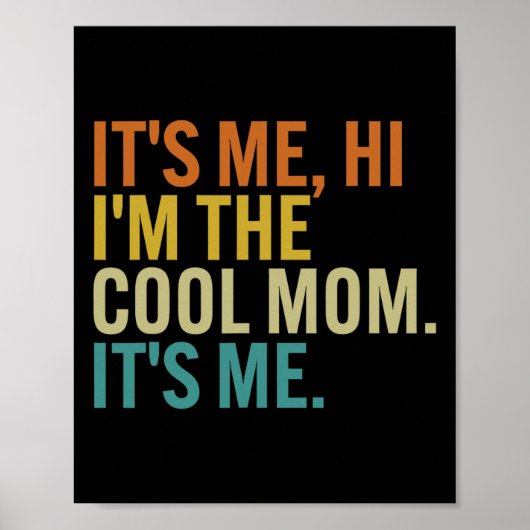 Vrouwen Moederdag Retro It Me Hi I'm The Cool Mom Poster (Voorkant)