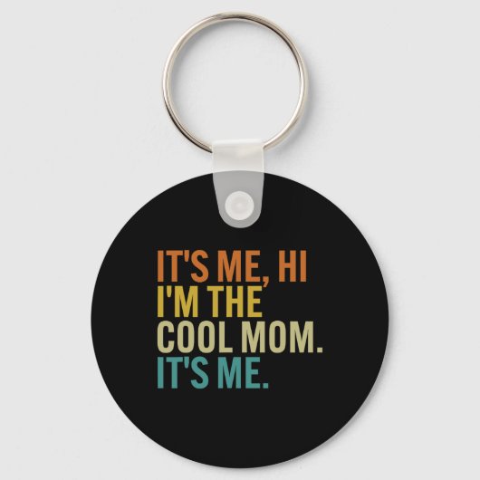 Vrouwen Moederdag Retro It Me Hi I'm The Cool Mom Sleutelhanger (Voorkant)