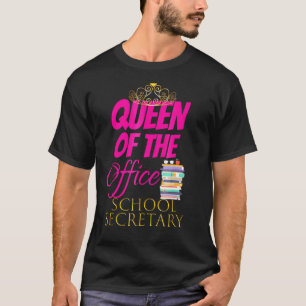 Vrouwen Mooie Koningin Van De Kantoor School Secre T-shirt
