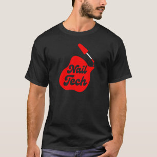 Vrouwen nageltechnicus Nails Tech Pedicure Schoonh T-shirt