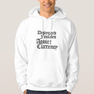 Vrouwen negeren verwerven valuta hoodie