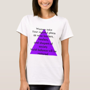 Vrouwen nemen Uw rechtmatige plaats als wijze leid T-shirt