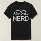 vrouwen nerd geek science computer engineer dibs o t-shirt (Design voorkant)