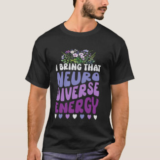 Vrouwen Neurodivers Energie Autisme ADHD Meisjes A T-shirt