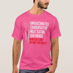 Vrouwen Niet-gevaccineerd Conservatief Vlees Eten  T-shirt