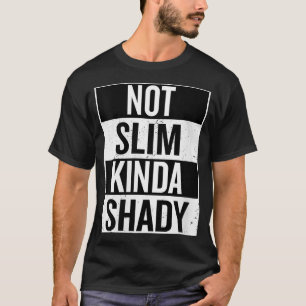 Vrouwen niet Slim Kinda Shady Funny Gezegde Quote T-shirt