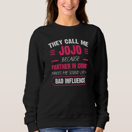 Vrouwen noemen me Jojo omdat partner in misdaad Trui (Voorkant)