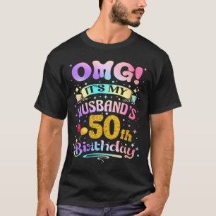 Vrouwen oh mijn man is 50 jaar geworden gelukkige  t-shirt