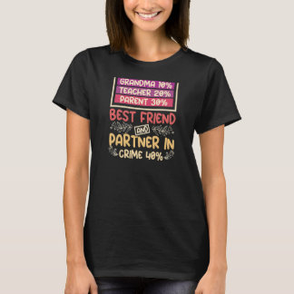 Vrouwen Oma beste vriend en partner in misdaad Pr T-shirt