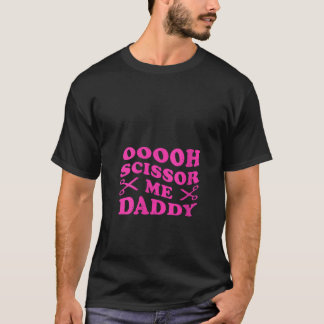 Vrouwen Ooooh Schaar Me Daddy V Hals T-shirt