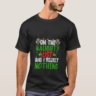 Vrouwen op de stoute lijst en ik heb er geen spijt t-shirt