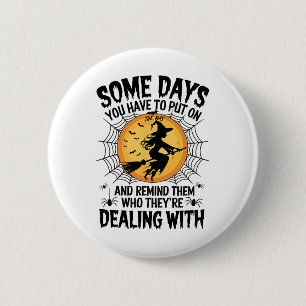 Vrouwen op een dag moet je op het Pet hallowe Ronde Button 5,7 Cm