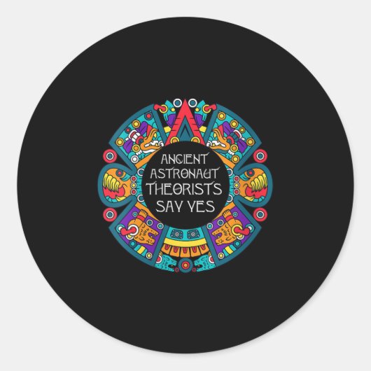 Vrouwen Oude Astronaut Theoristen Zeggen Ja-Aliens Ronde Sticker (Voorkant)